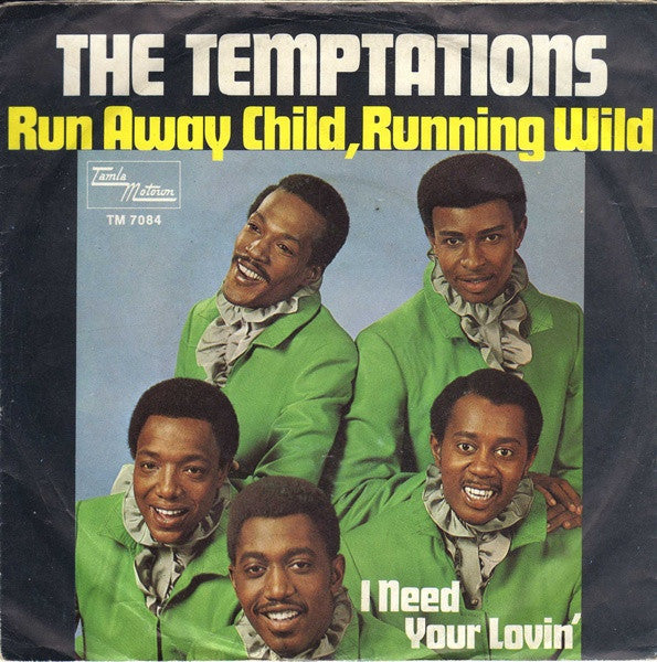 The Temptations : Runaway Child, Running Wild (7", Single)