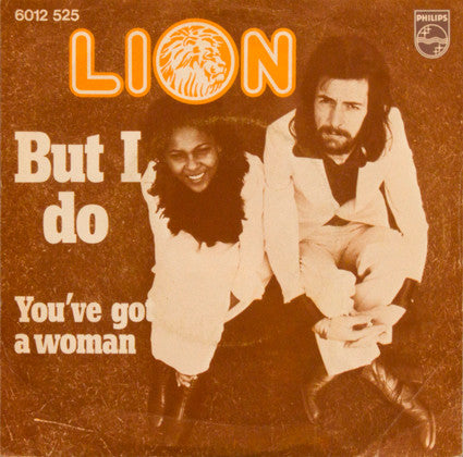 Lion (12) : But I Do / You've Got A Woman (7", Single)