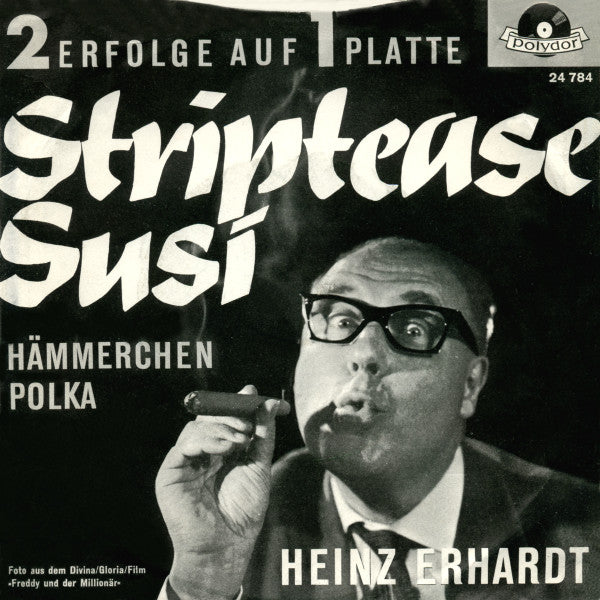 Heinz Erhardt : Hämmerchen-Polka / Striptease-Susi (7", Single, Mono)