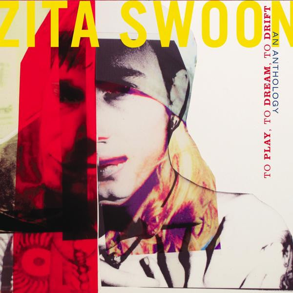 Zita Swoon : To Play, To Dream, To Drift: An Anthology (2xCD, Comp)