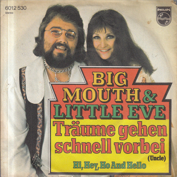 Big Mouth & Little Eve : Träume Gehen Schnell Vorbei (7", Single)