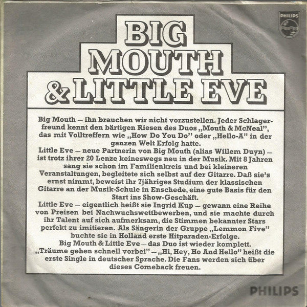 Big Mouth & Little Eve : Träume Gehen Schnell Vorbei (7", Single)