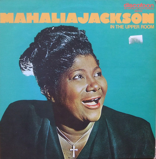 Mahalia Jackson : In The Upper Room (LP, Comp)