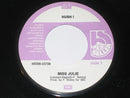 Hush (13) : Miss Julie (7", Single)