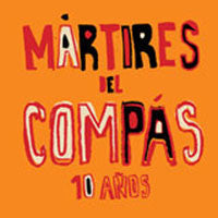 Mártires Del Compás : 10 Años (CD, Comp + DVD-V)