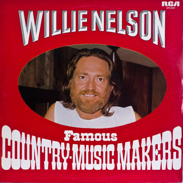 Willie Nelson : Famous Country Music Makers (2xLP, Comp, Gat)