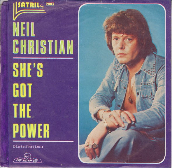 Neil Christian (2) : She's Got The Power (7", Single)