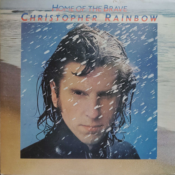 Christopher Rainbow* : Home Of The Brave (LP, Album)