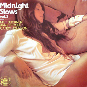 Milt Buckner, Arnett Cobb, Candy Johnson : Midnight Slows Vol 3 (LP)