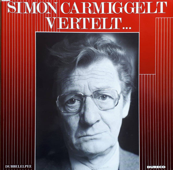 Simon Carmiggelt : Simon Carmiggelt Vertelt ... (2xLP, Album)