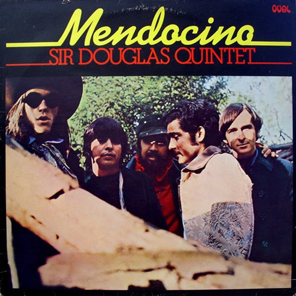 Sir Douglas Quintet : Mendocino (LP, Album, RE)