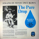 Seamus Ennis : Strains On Winds Once Blown - Volume 1: The Pure Drop (LP, Album, Gat)