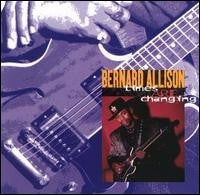 Bernard Allison : Times Are Changing (CD, Album)