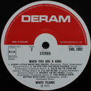White Plains : When You Are A King (LP, Album)