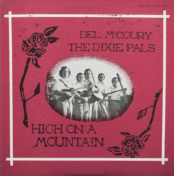 Del McCoury And The Dixie Pals : High On A Mountain (LP, Album)