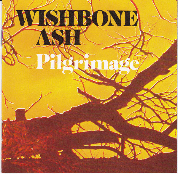 Wishbone Ash : Pilgrimage (CD, Album, RE)