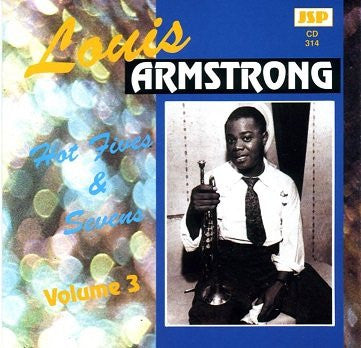 Louis Armstrong : Hot Fives & Sevens Volume 3 (CD, Comp, RM)