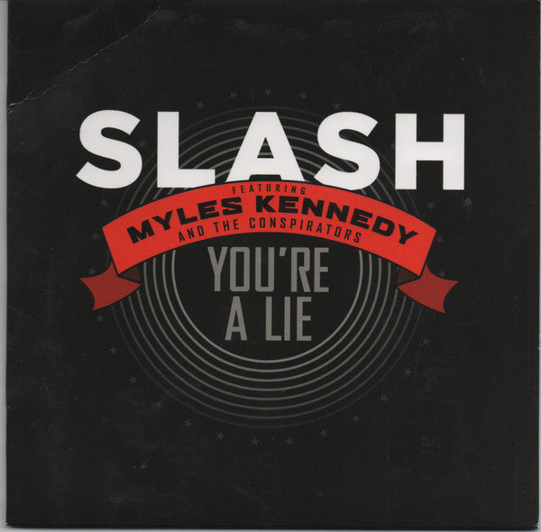 Slash (3) Featuring Myles Kennedy And The Conspirators : You're A Lie (7", S/Sided)