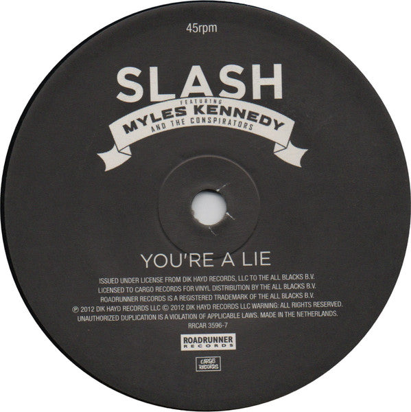 Slash (3) Featuring Myles Kennedy And The Conspirators : You're A Lie (7", S/Sided)