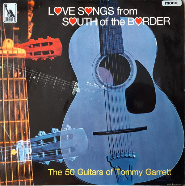 The 50 Guitars Of Tommy Garrett : Love Songs From South Of The Border (LP, Album, Mono)