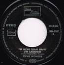 Stevie Wonder : Signed Sealed Delivered I'm Yours · I'm More Than Happy (I'm Satisfied) (7", Single)