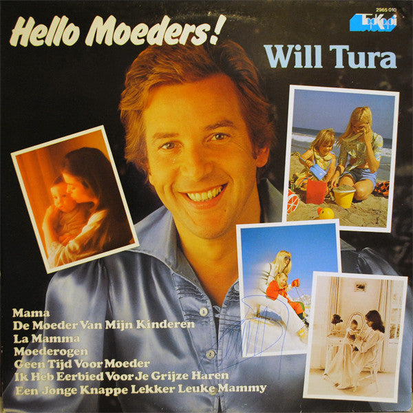 Will Tura : Hello Moeders! (LP, Album)