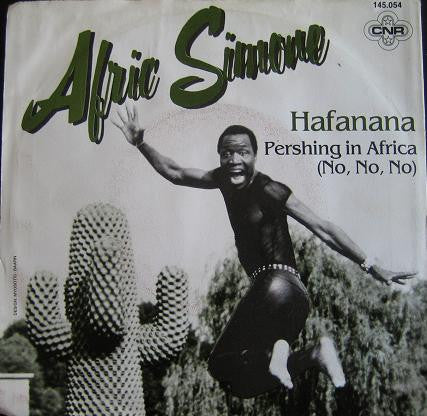 Afric Simone : Hafanana / Pershing In Africa (No, No, No) (7")