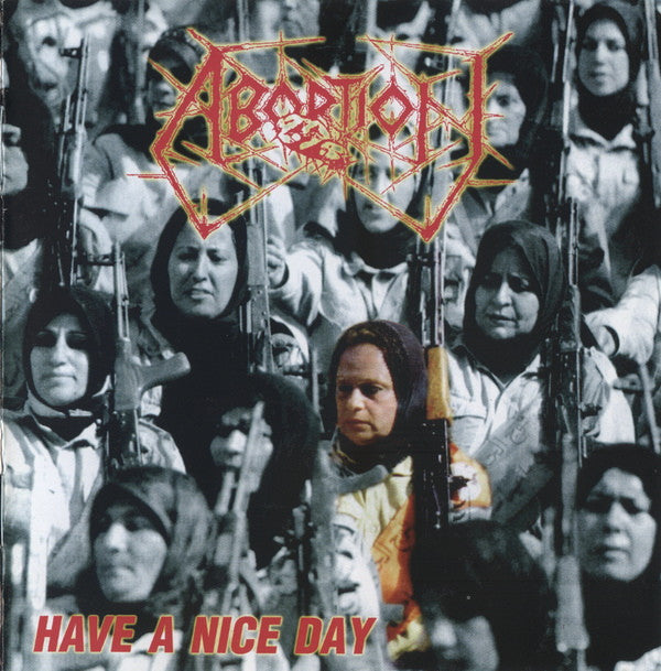 Abortion : Have A Nice Day (CD, Album)