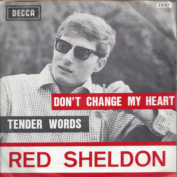 Red Sheldon : Don't Change My Heart (7", Single)