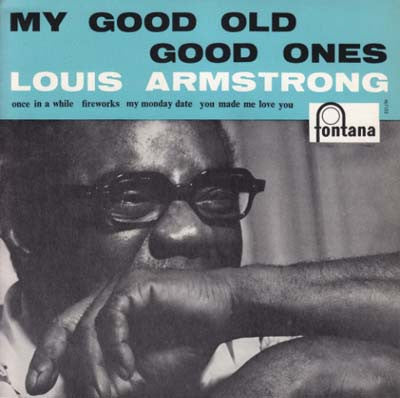 Louis Armstrong : My Good Old Good Ones (7", EP)