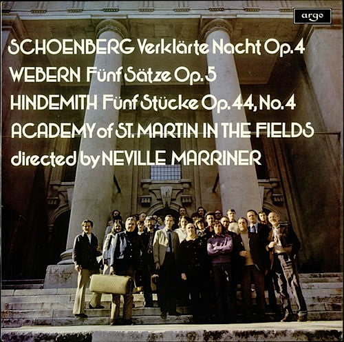 Arnold Schoenberg / Anton Webern / Paul Hindemith, The Academy Of St. Martin-in-the-Fields Directed By Sir Neville Marriner : Verklärte Nacht Op. 4 / Fünf Sätze Op. 5 / Fünf Stücke Op. 44, No. 4 (LP)