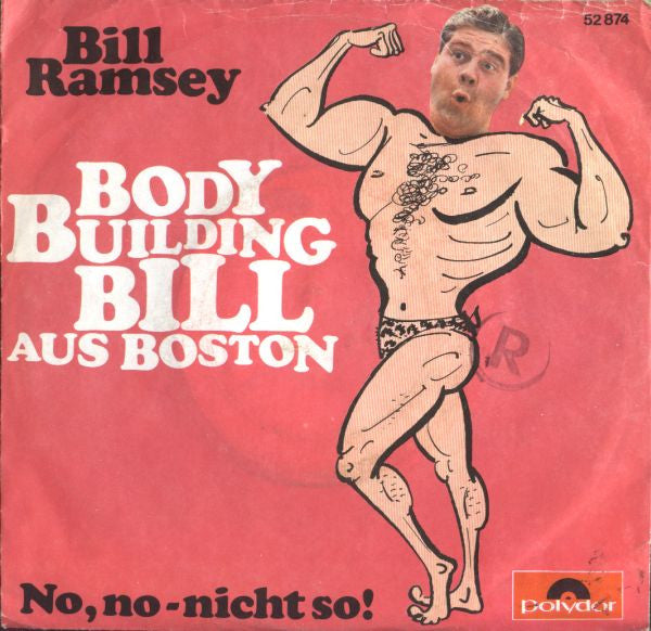 Bill Ramsey : Body Building Bill Aus Boston (7", Single, Mono)