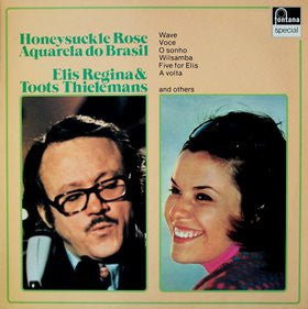 Elis Regina & Toots Thielemans : Honeysuckle Rose Aquarela Do Brasil (LP, Album, RE)
