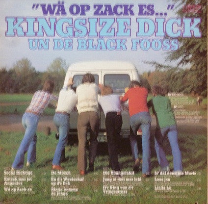 Kingsize Dick Un De Bläck Fööss : Wä Op Zack Es... (LP, Album)