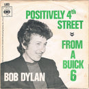 Bob Dylan : Positively 4th Street / From A Buick 6 (7", Single)
