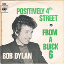 Bob Dylan : Positively 4th Street / From A Buick 6 (7", Single)