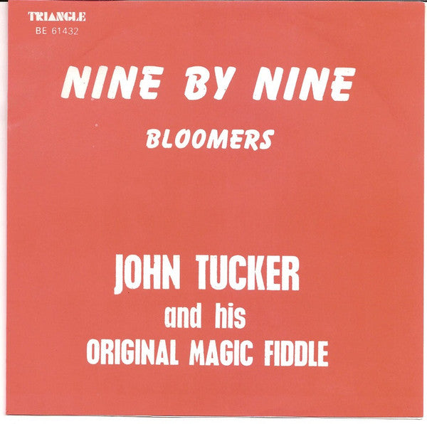 John Tucker (15) : Nine By Nine (7")