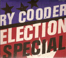 Ry Cooder : Election Special (CD, Album, Dig)