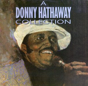 Donny Hathaway : A Donny Hathaway Collection (CD, Comp)