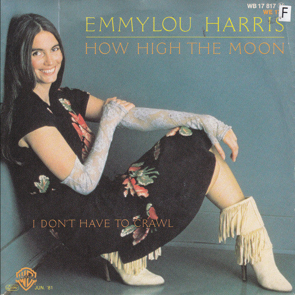 Emmylou Harris : How High The Moon (7")