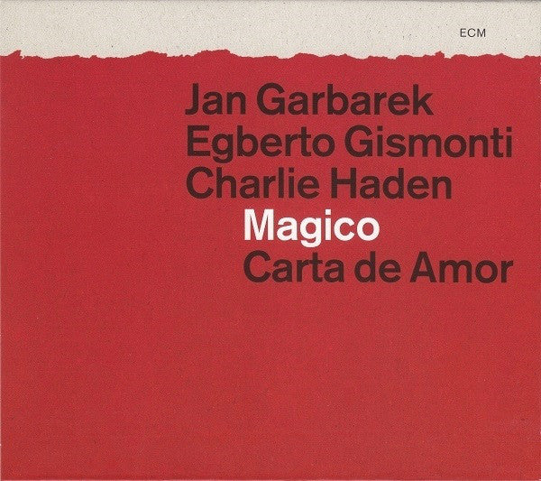Jan Garbarek / Egberto Gismonti / Charlie Haden : Magico (2) : Carta De Amor (2xCD, Album)