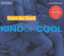 Gare Du Nord - Kind Of Cool (CD Tweedehands) - Discords.nl