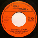 Diana Ross & The Supremes : In And Out Of Love / I Guess I'll Always Love You (7")