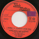 Diana Ross & The Supremes : In And Out Of Love / I Guess I'll Always Love You (7")