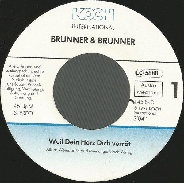 Brunner & Brunner : Weil Dein Herz Dich Verrät (7", Single)