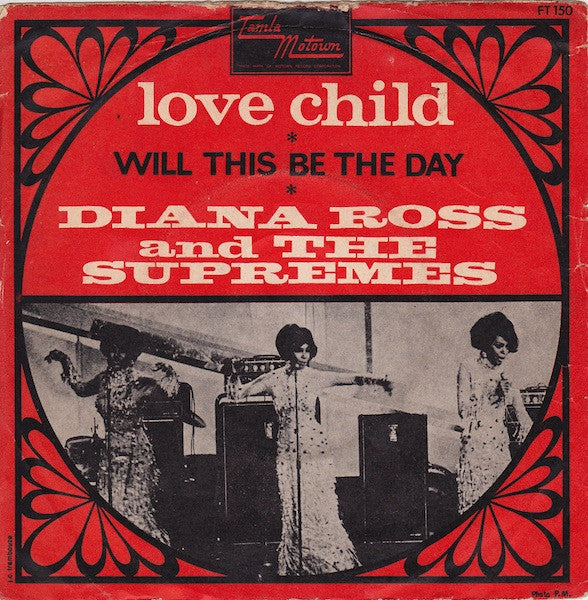 The Supremes : Love Child / Will This Be The Day (7")