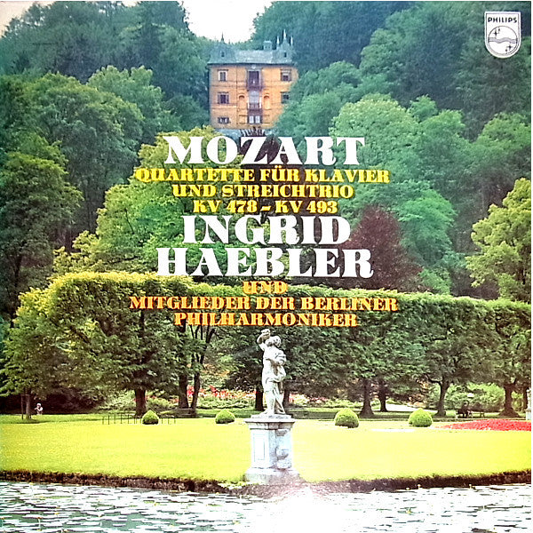 Ingrid Haebler - Wolfgang Amadeus Mozart - Michel Schwalbé - Giusto Cappone - Ottomar Borwitzky : Klavierquartette KV 478, KV 493 (LP, Album)