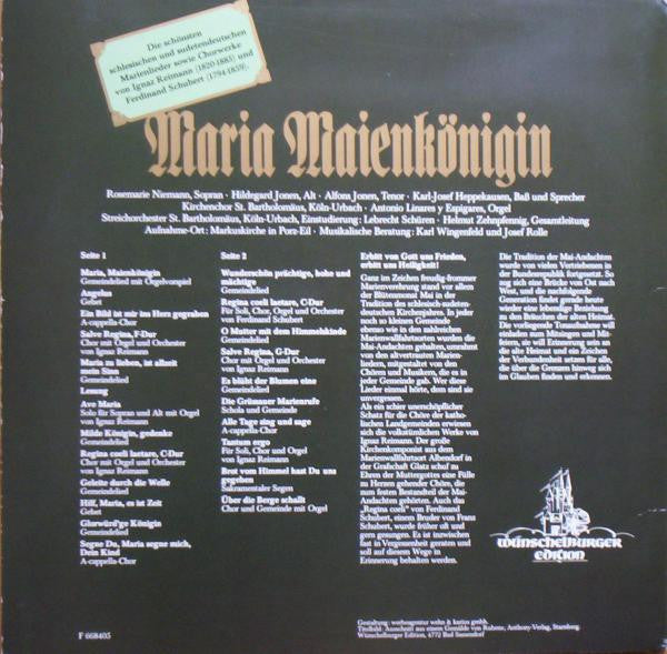 Ignaz Reimann Und Ferdinand Schubert : Maria Maienkönigin - Die Schönsten Schlesischen Und Sudetendeutschen Marienlieder Sowie Chorwerke Von Ignaz Reimann (1820-1885) Und Ferdinand Schubert (1794-1859) (LP, Album, Spe)