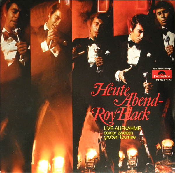 Roy Black : Heute Abend - Roy Black - Live-Aufnahme Seiner Zweiten Großen Tournee (LP, Album, Club)