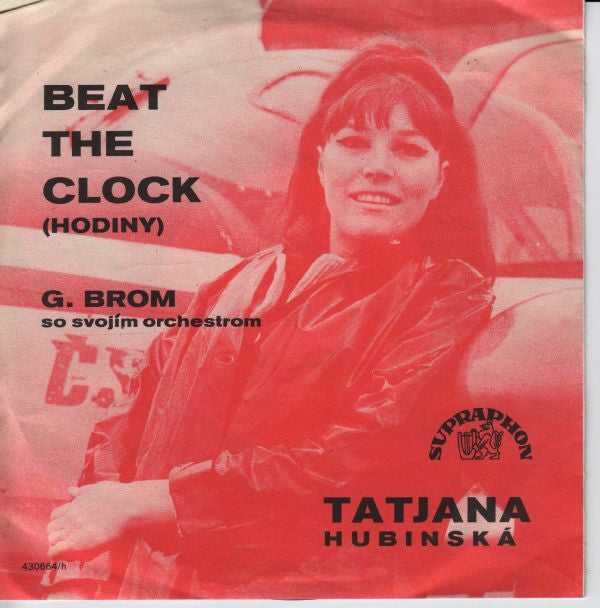 Tatjana Hubinská : Beat The Clock / Won't You Come Home (7", Mono)